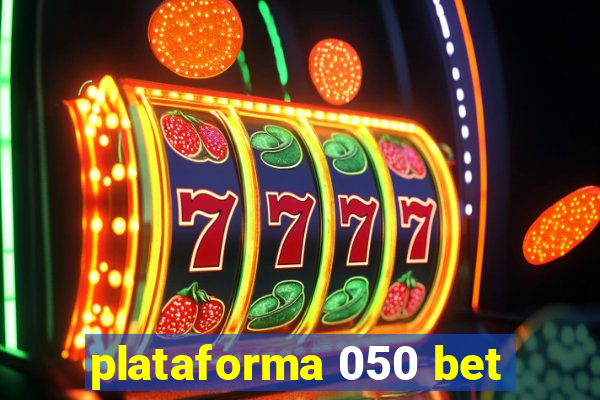 plataforma 050 bet